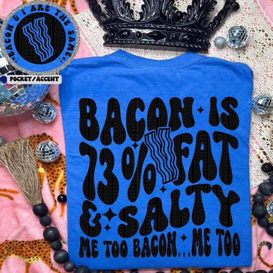 Snarky-Me Too Bacon... Tee or Pullover