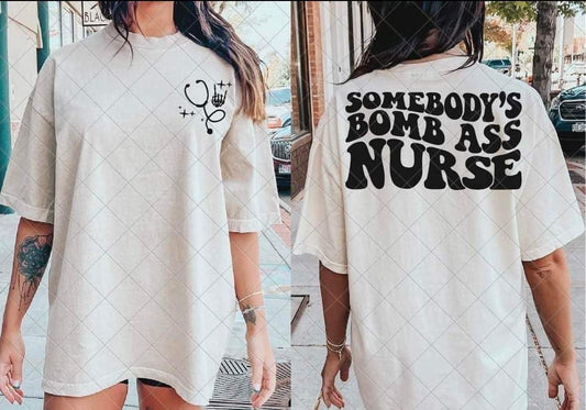 Bomb A$$ Nurse pullover or tee graphic